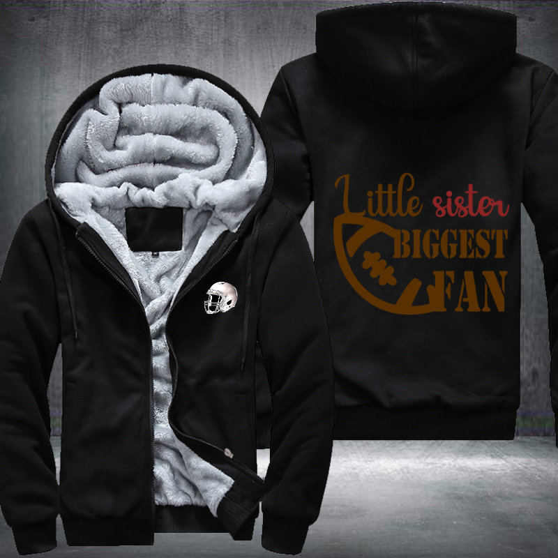 Little Sister Biggest Fan Fleece Hoodies Jacket