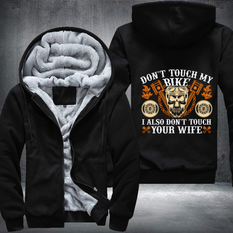 Don't Touch My Bike Motorcycle Fleece Hoodies Jacket
