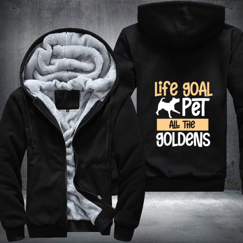 life goal pet all the goldens Fleece Hoodies Jacket