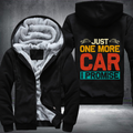 Just One More Car I Promise Fleece Hoodies Jacket