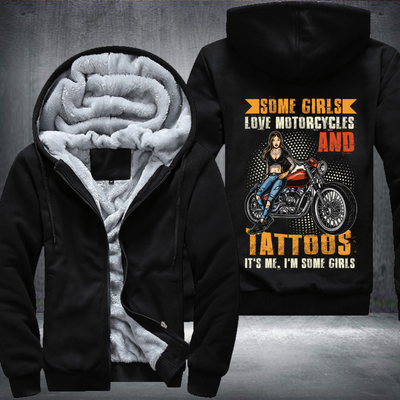 Some Girls Love Motorcycle And Tattoos Fleece Hoodies Jacket