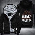 Alaska Is Calling And I Must Go Fleece Hoodies Jacket