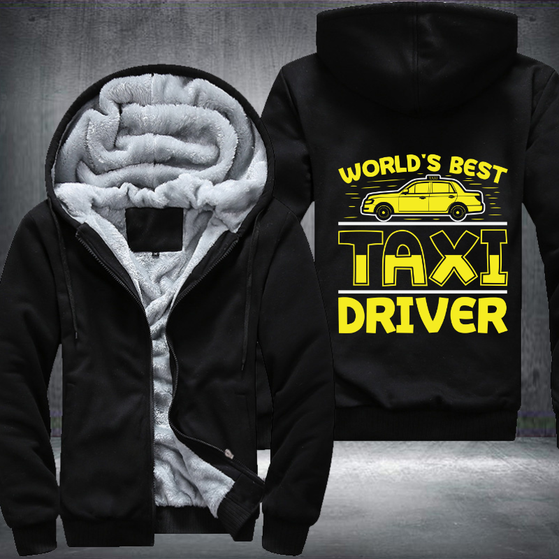 Worlds best Taxi Driver trendy Fleece Hoodies Jacket