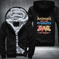 Animals Are Not Products Go Vegan Fleece Hoodies Jacket