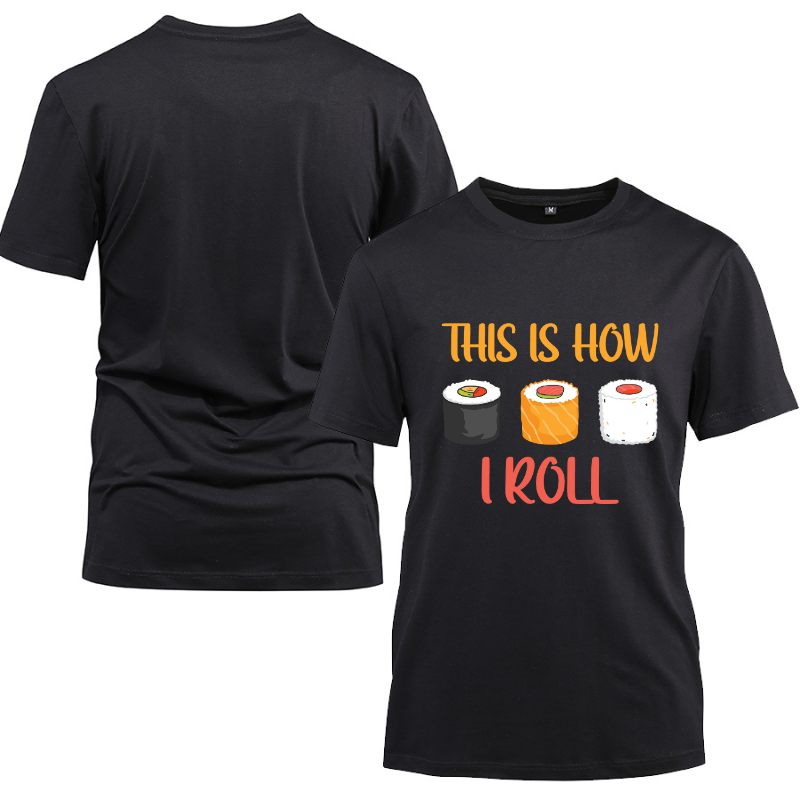 This Is How I Roll SuShi Gift Cotton Black Short Sleeve T-Shirt