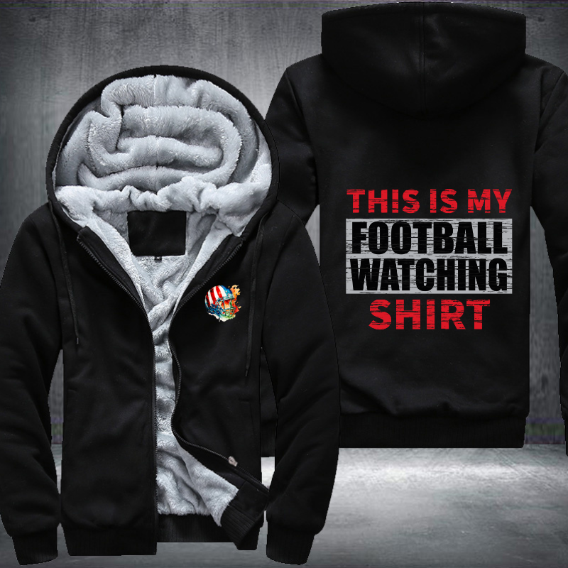 This Is My Football Watching Shirt Fleece Hoodies Jacket