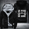 Go Hard Or Go Home Fleece Hoodies Jacket