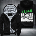 Vegan Because Plant Powered Badass Was Not An Official Title Fleece Hoodies Jacket