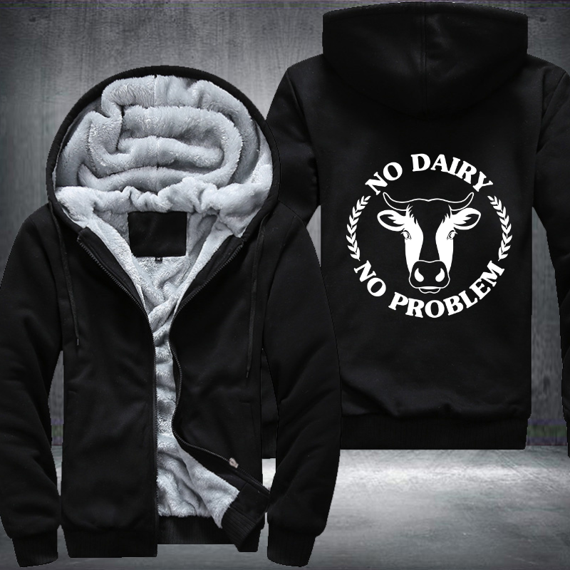 No Dairy No Problem Fleece Hoodies Jacket