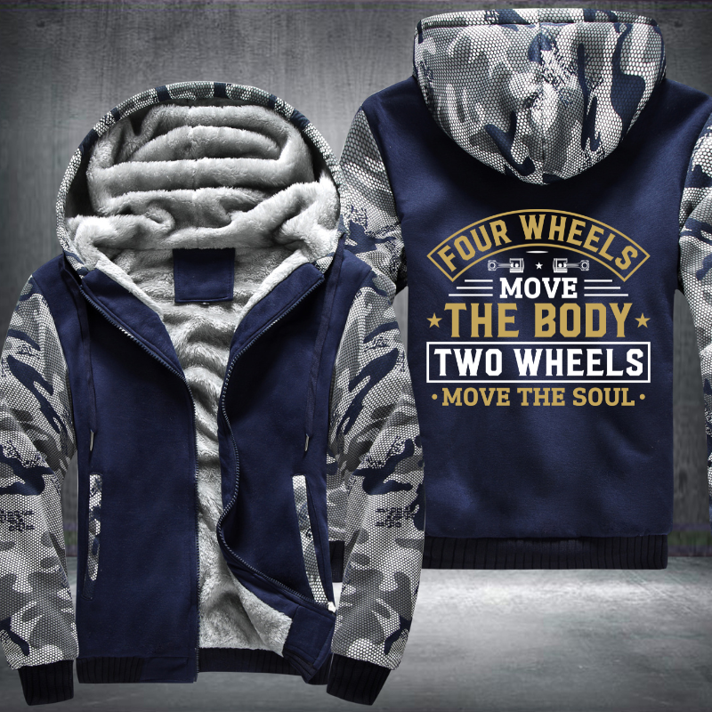 Four Wheels Move The Body Two Wheels Move The Soul Fleece Hoodies Jacket