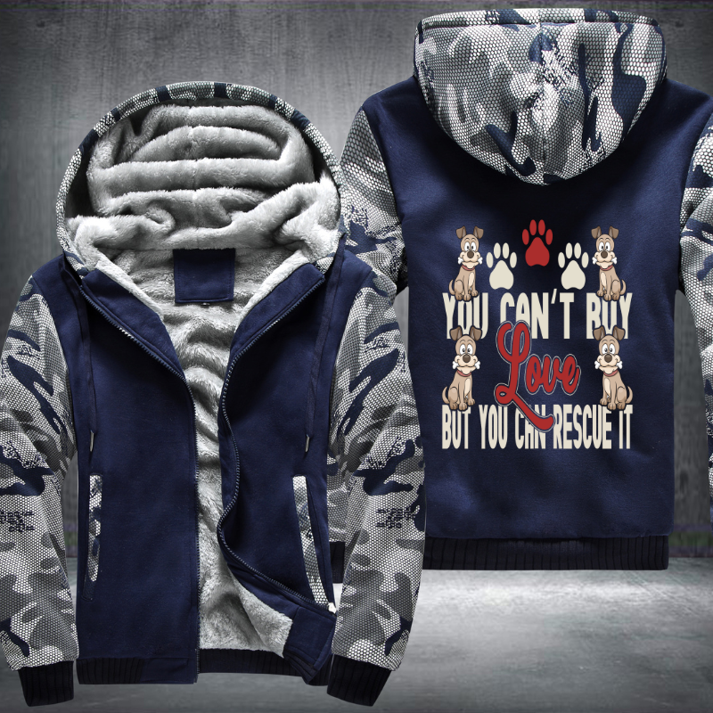 You Can't Buy Love but You Can Rescue it Fleece Hoodies Jacket