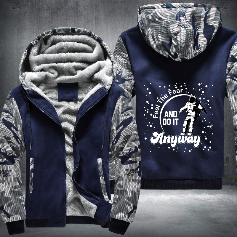 Feel The Fear And Do It Anyway Fleece Hoodies Jacket