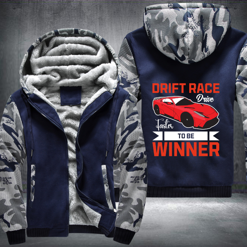 Drift Race Drive Faster To Be Winner Fleece Hoodies Jacket