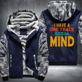 I Have A One Track Mind Train Lover Fleece Hoodies Jacket