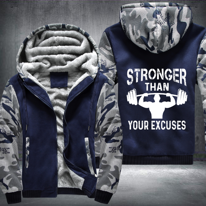 Stronger Than Your Excuses Fleece Hoodies Jacket