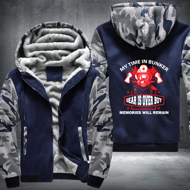 My Time In Bunker Gear Is Over But Memories Will Remain Fleece Hoodies Jacket