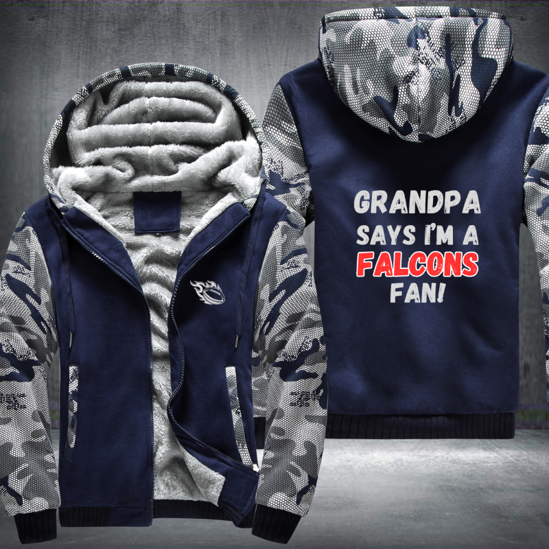 Grandpa Says I'm A Falcons Fan Fleece Hoodies Jacket