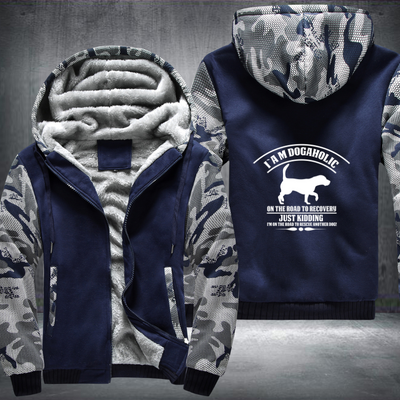 i a m dogaholic on the road to recovery just kidding i m on the road to rescue another dog Fleece Hoodies Jacket