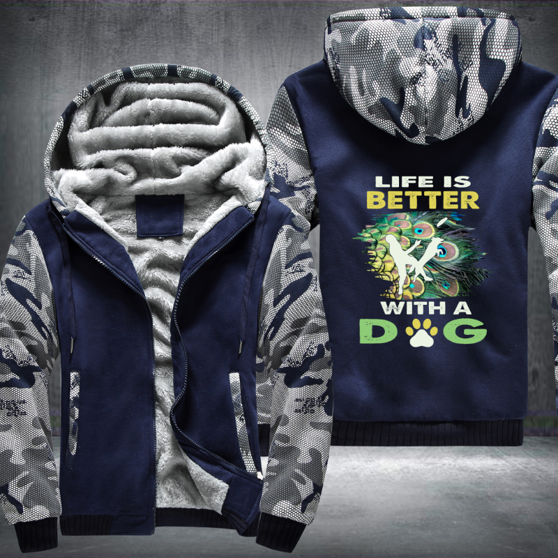 Life Is Better With A Dog Fleece Hoodies Jacket