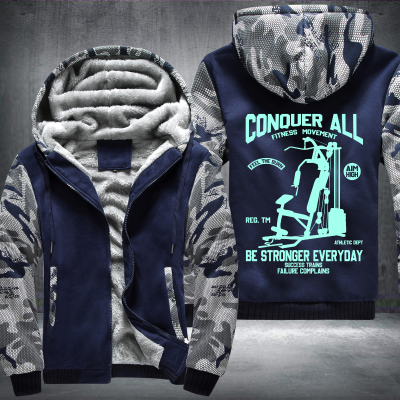 Conquer All Fitness Movement Be Stronger Everyday Fleece Hoodies Jacket