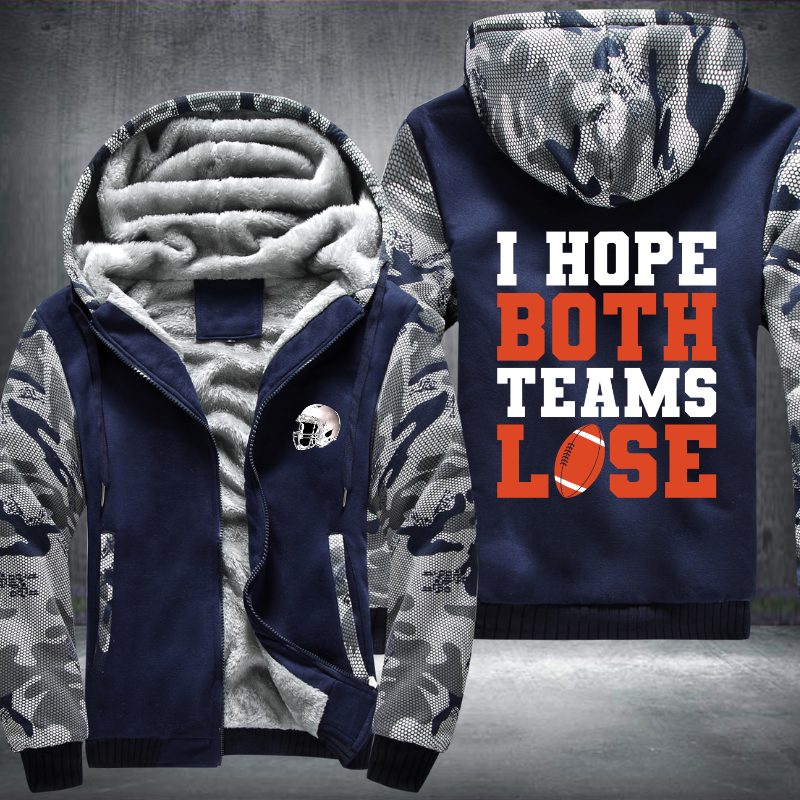 I Hope Both Teams Lose Fleece Hoodies Jacket