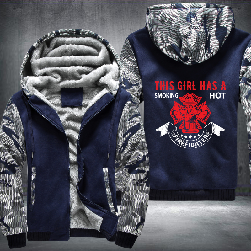 This Girl Has A Smoking Hot Firefighter Fleece Hoodies Jacket