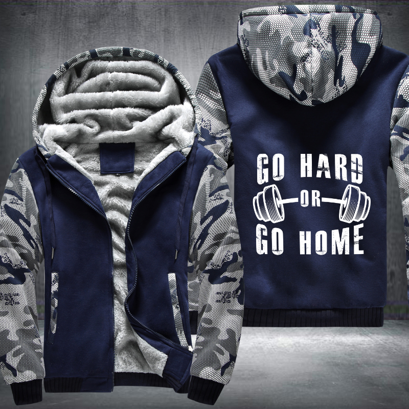 Go Hard Or Go Home Fleece Hoodies Jacket