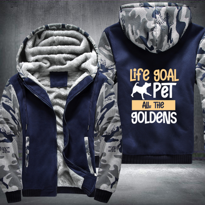 life goal pet all the goldens Fleece Hoodies Jacket