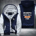 Grandpa Says I'm A Bears Fan Fleece Hoodies Jacket