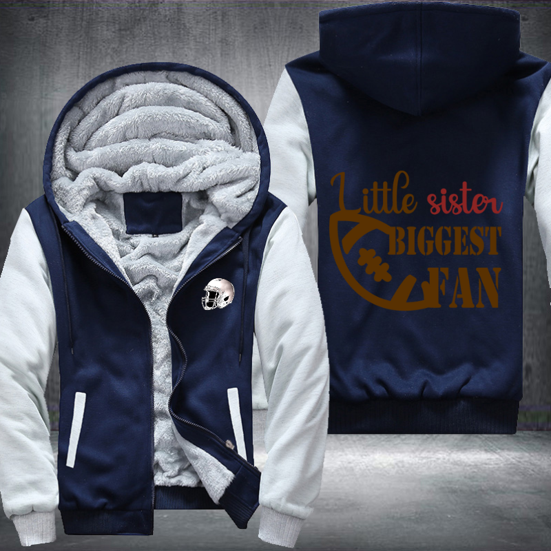 Little Sister Biggest Fan Fleece Hoodies Jacket