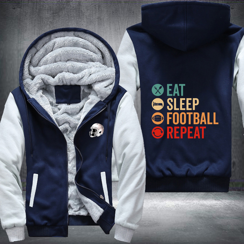 Eat Sleep Football Repeat Fleece Hoodies Jacket