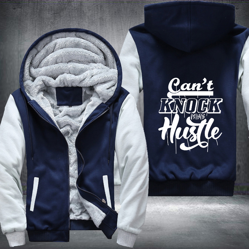 Can't Knock The Hustle Fleece Hoodies Jacket