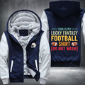 This Is My Lucky Fantasy Football Shirt Fleece Hoodies Jacket