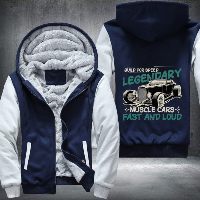 Build for speed legendary muscle Fleece Hoodies Jacket