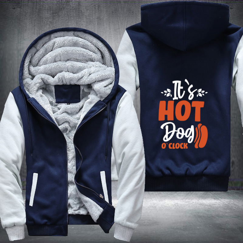 it s hot dog o clock Fleece Hoodies Jacket