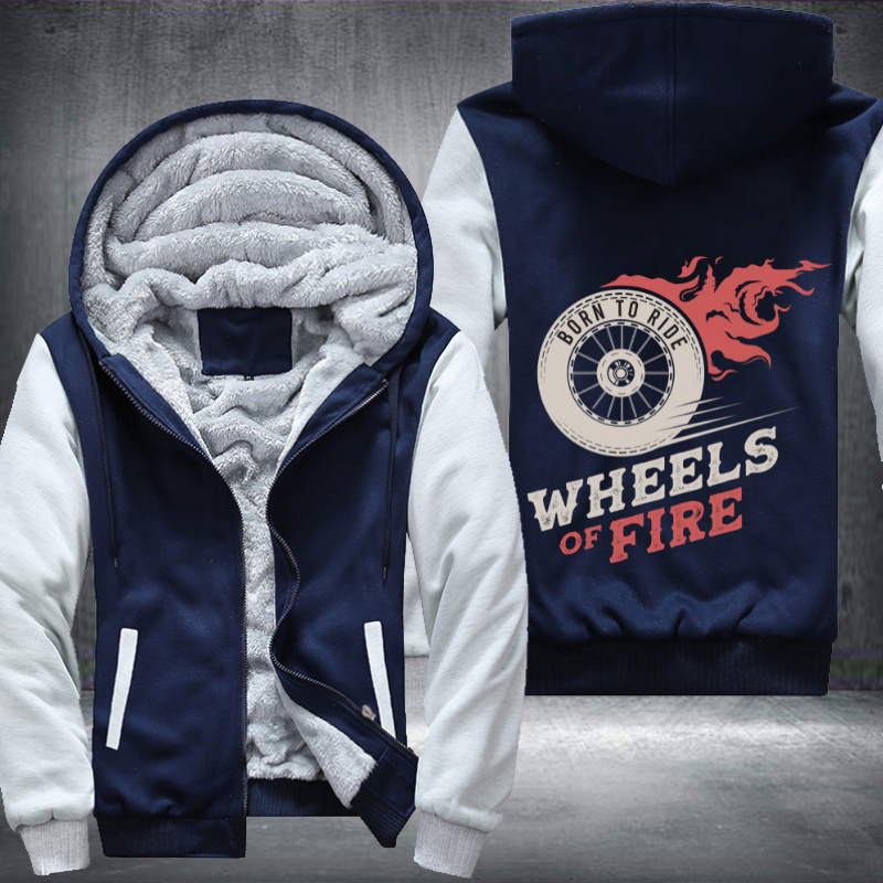 Born To Ride Wheels of Fire Fleece Hoodies Jacket