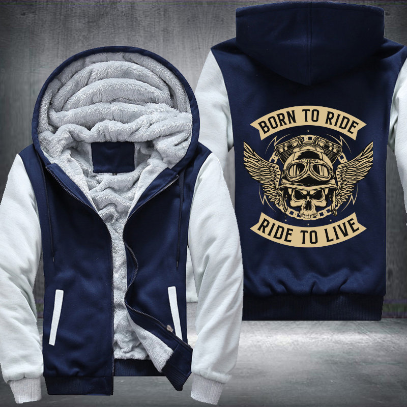 Born To Ride Ride To Ride Design Fleece Hoodies Jacket