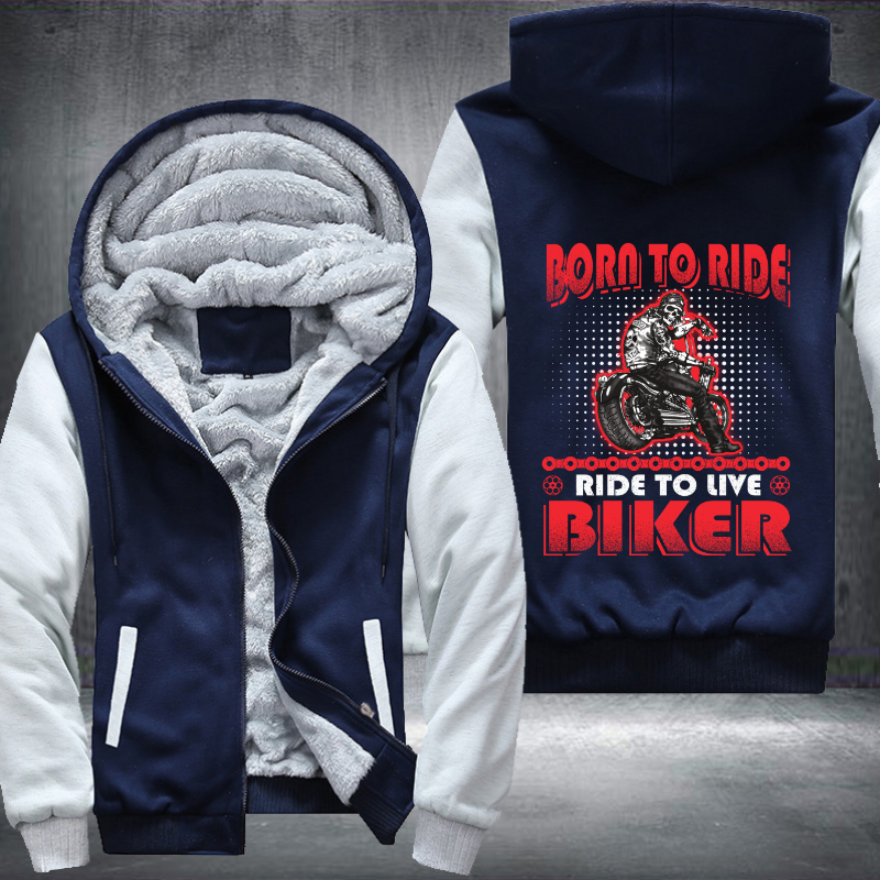 Born To Ride Ride To Live Biker Fleece Hoodies Jacket