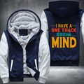 I Have A One Track Mind Train Lover Fleece Hoodies Jacket