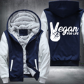 Vegan For Life Fleece Hoodies Jacket