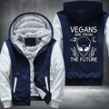 Vegan Are From The Future Fleece Hoodies Jacket