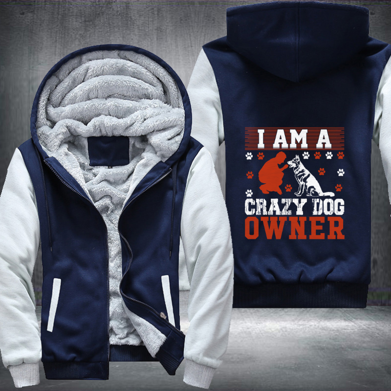 i am a crazy dog owner Fleece Hoodies Jacket