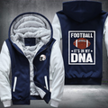 Football it's in my DNA Design Fleece Hoodies Jacket