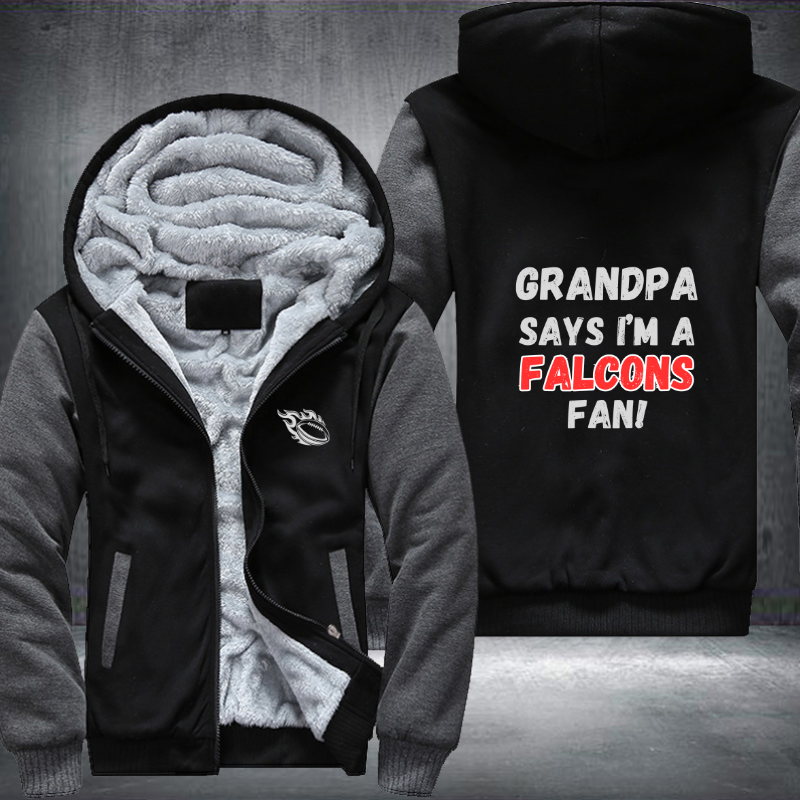 Grandpa Says I'm A Falcons Fan Fleece Hoodies Jacket