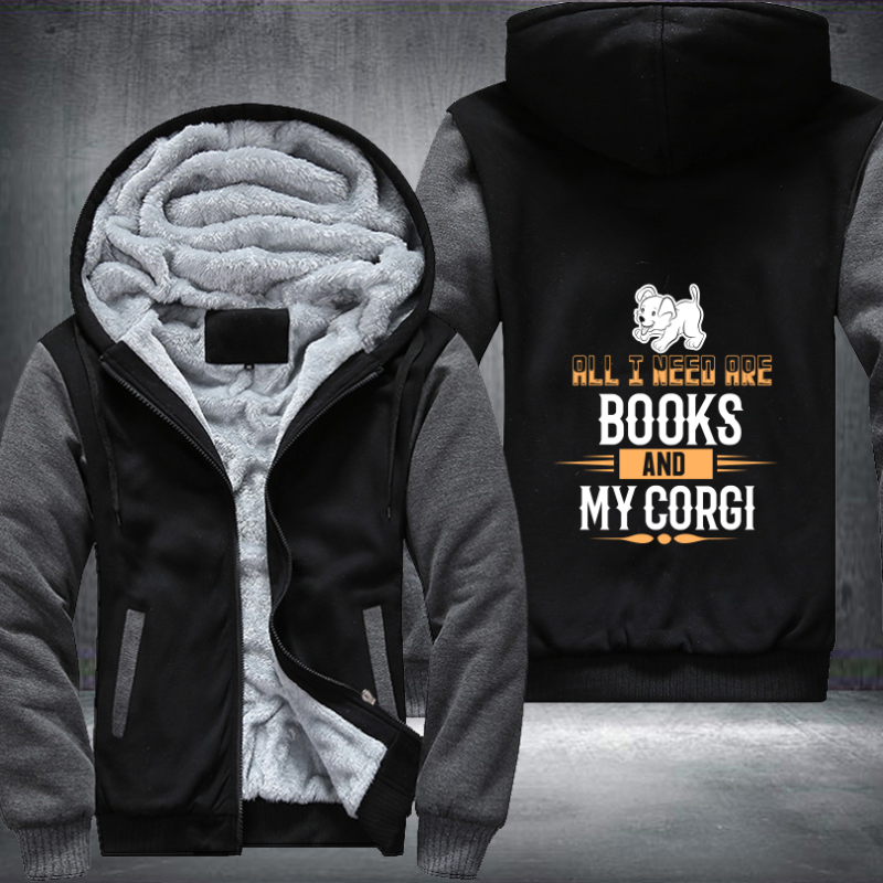 all i need are books and my corgi Fleece Hoodies Jacket