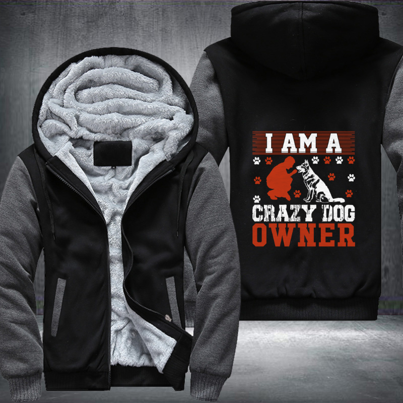 i am a crazy dog owner Fleece Hoodies Jacket