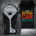 Just One More Car I Promise Fleece Hoodies Jacket