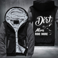 Dirt More Ride More Fleece Hoodies Jacket