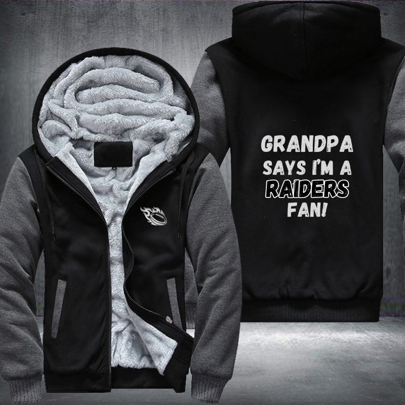 Grandpa Says I'm A Raiders Fan Fleece Hoodies Jacket