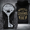 Motorcycles Legends Never Die Fleece Hoodies Jacket